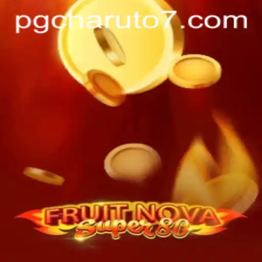 Unveiling FruitNovaSuper80: A Citrus-Filled Adventure with PGcharuto777