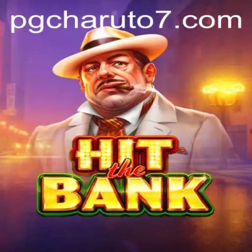 An In-Depth Exploration of HitTheBank and PGcharuto777